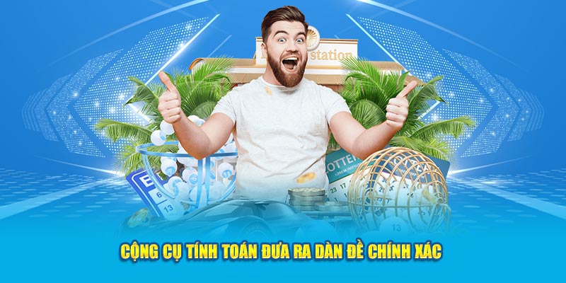 Công cụ tính toán đưa ra dàn đề chính xác